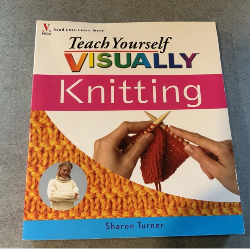Teach Yourself Visually Knitting by Sharon Turner